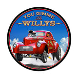 Gimme The Willys Metal Sign Wall Decor 28 x 28
