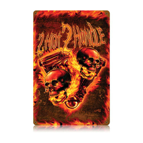 2 Hot 2 Handle Metal Sign Wall Decor 12 x 18