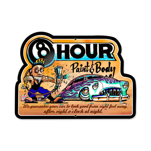 8 Hour Paint and Body Metal Sign Wall Decor 20 x 12