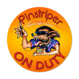Pinstriper On Duty Metal Sign Wall Decor 14 x 14