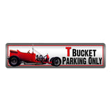 T Bucket Parking Metal Sign Wall Decor 20 x 5