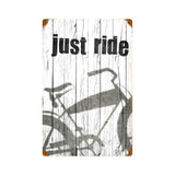 Just Ride Metal Sign Wall Decor 12 x 18