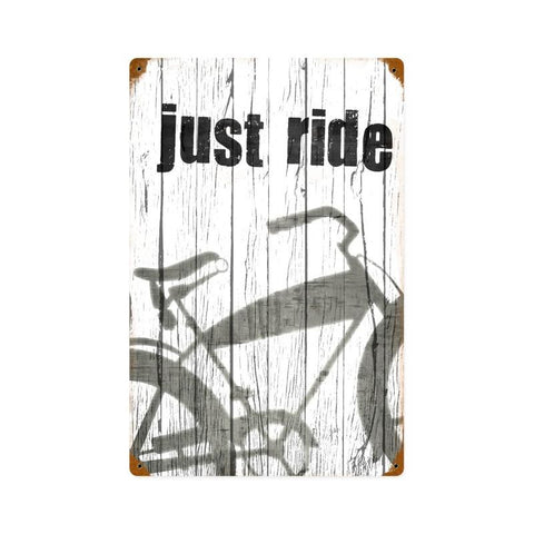 Just Ride Metal Sign Wall Decor 12 x 18