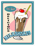 Try Our Milkshakes Sign 9x12