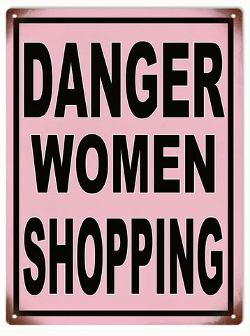 Vintage Danger Women Shopping Sign 9x12