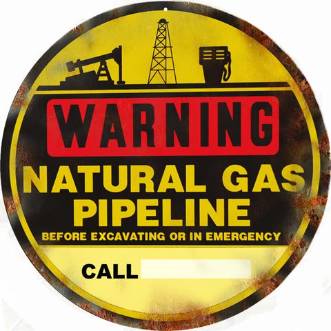 Vintage Warning Natural Gas Pipeline Sign 14 Round