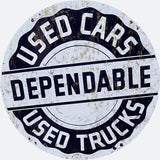 Vintage Dependable Used Car Sign 14 Round