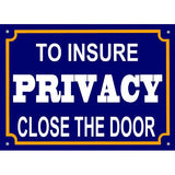 For Privacy Close Door Sign 5x7