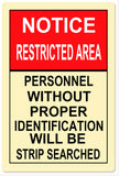 RESTRICTED AREA Sign 12x18