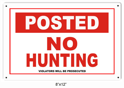 Posted No Hunting Hunters Sign 8x12