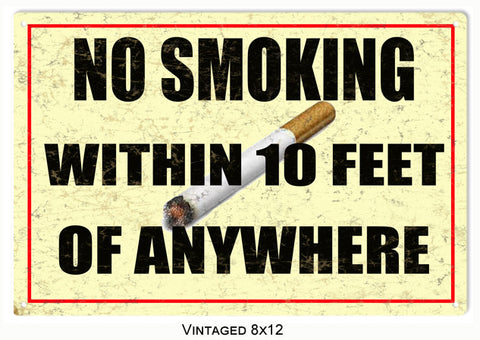 No Smoking Within 10 Feet Of Anywhere Sign
