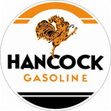Hancock Gasoline Sign18 Round