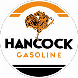 Hancock Gasoline Sign18 Round