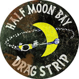 Vintage Half Moon Bay Drag Strip Sign Round 14