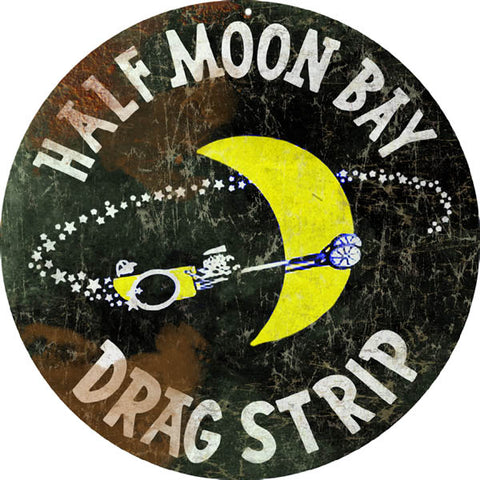 Vintage Half Moon Bay Drag Strip Sign Round 14