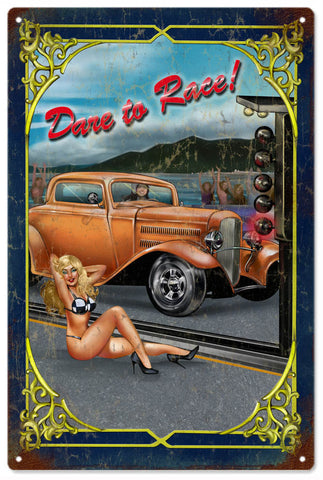 Vintage Dare To Race Hot Rod Pin Up Girl Sign16x24