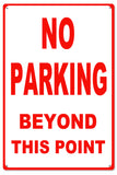 No Parking Beyond This Point Metal Sign