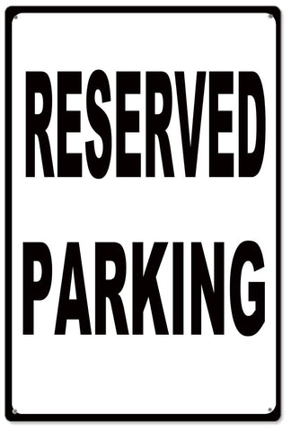 Reserved Parking Metal Sign