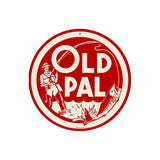 Old Pal Metal Sign Wall Decor 14 x 14