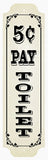 RR-140P Pay Toilet 5 Cent Sign