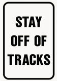 RR-9 Stay off of Tracks Railroad Sign