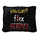 Can't Fix Stupid Pillow