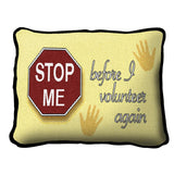 Stop Me Pillow