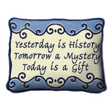 Yesterday Is History Pillow