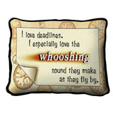 Deadlines Pillow