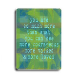You are so much Wood Sign 18x24 (46cm x 61cm) Planked