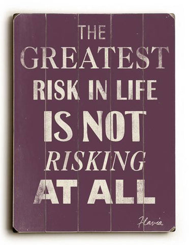 The Greatest Risk Wood Sign 18x24 (46cm x 61cm) Planked