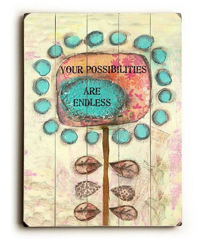 Your Possibilities are Endless Wood Sign 9x12 (23cm x 31cm) Solid
