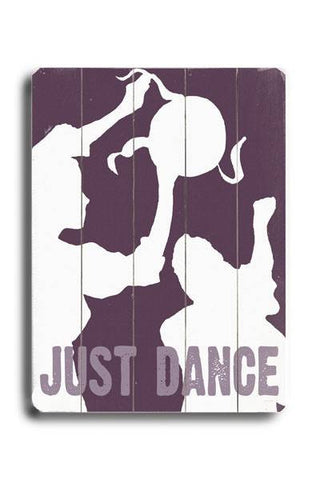 Just Dance (violet) Wood Sign 9x12 (23cm x 31cm) Solid