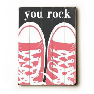 You rock Sneakers Wood Sign 9x12 (23cm x 31cm) Solid
