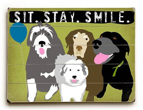 Sit. Stay. Smile Wood Sign 9x12 (23cm x 31cm) Solid
