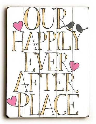 Our Happily Ever After Place Wood Sign 9x12 (23cm x 31cm) Solid