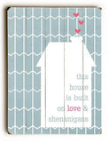 Love and Shenanigans Wood Sign 9x12 (23cm x 31cm) Solid