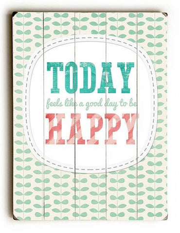 Today Happy Wood Sign 14x20 (36cm x 51cm) Planked