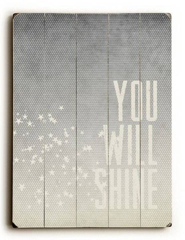 You Will Shine Wood Sign 12x16 Planked