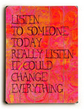 really listen Wood Sign 12x16 Planked