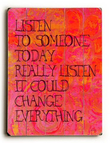 really listen Wood Sign 12x16 Planked