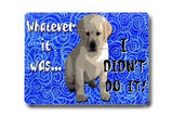 Whatever it Was... Wood Sign 14x20 (36cm x 51cm) Planked