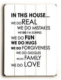 In this house... Wood Sign 9x12 (23cm x 31cm) Solid