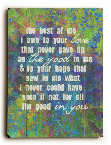 The Best Of Me Wood Sign 18x24 (46cm x 61cm) Planked