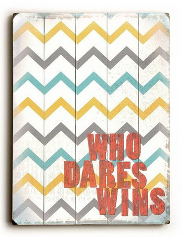 Who dares wins Wood Sign 25x34 (64cm x 87cm) Planked