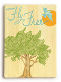 Fly Free Wood Sign 18x24 (46cm x 61cm) Planked