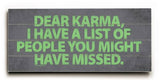 Dear Karma Wood Sign 10x24 (26cm x61cm) Planked