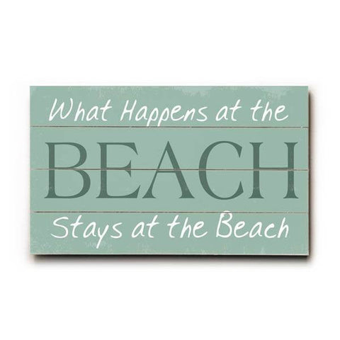 What happens at the beach Wood Sign 7.5x12 (20cm x31cm) Solid