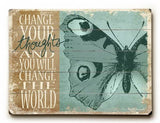 Change Your Thoughts Wood Sign 9x12 (23cm x 31cm) Solid