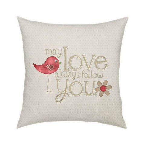 May Love Always Follow Pillow Pillow 18x18